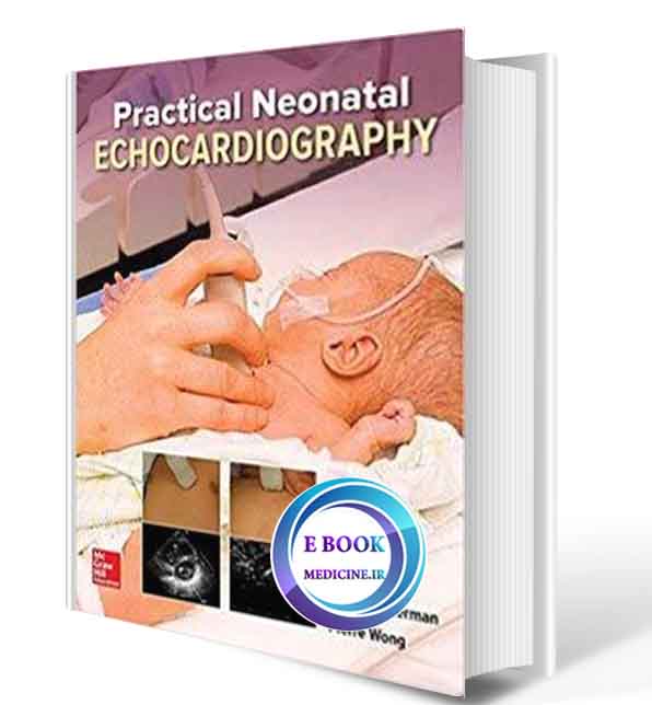 دانلود کتاب Practical Neonatal Echocardiography2019(ORIGINAL PDF)